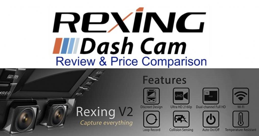 Rexing V2 Review & Price Comparison - Front + Back Dual DashCam